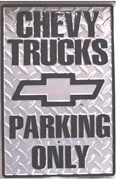 Chevy Truck Parking Only