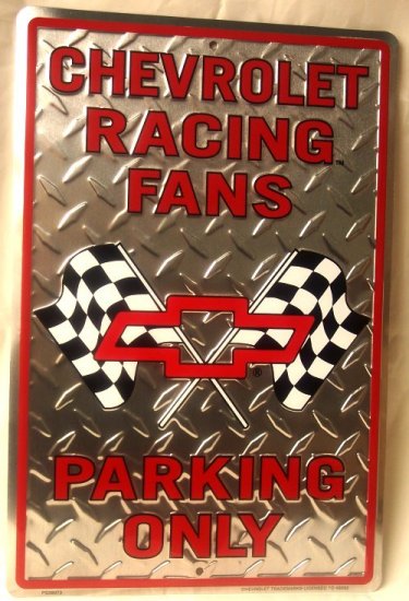 Chevy Racing Fans Parking Only