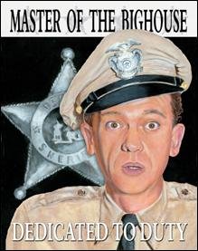 Barney Fife Master of the Big House