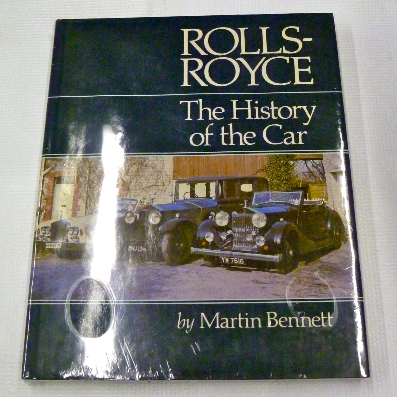 Rolls-Royce: The History of the Car by Martin Bennett