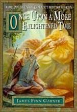 Once Upon a More Enlightened Time: More Politically Correct Bedtime Stories