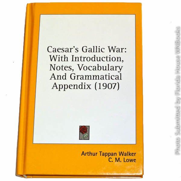 Caesar's Gallic War by Arthur Tappan Walker