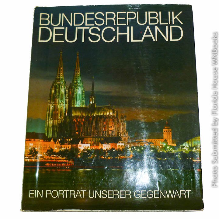 Bundesrepublik Deutschland Ein Portrat Unserer Gegenwart by Johann Ernst