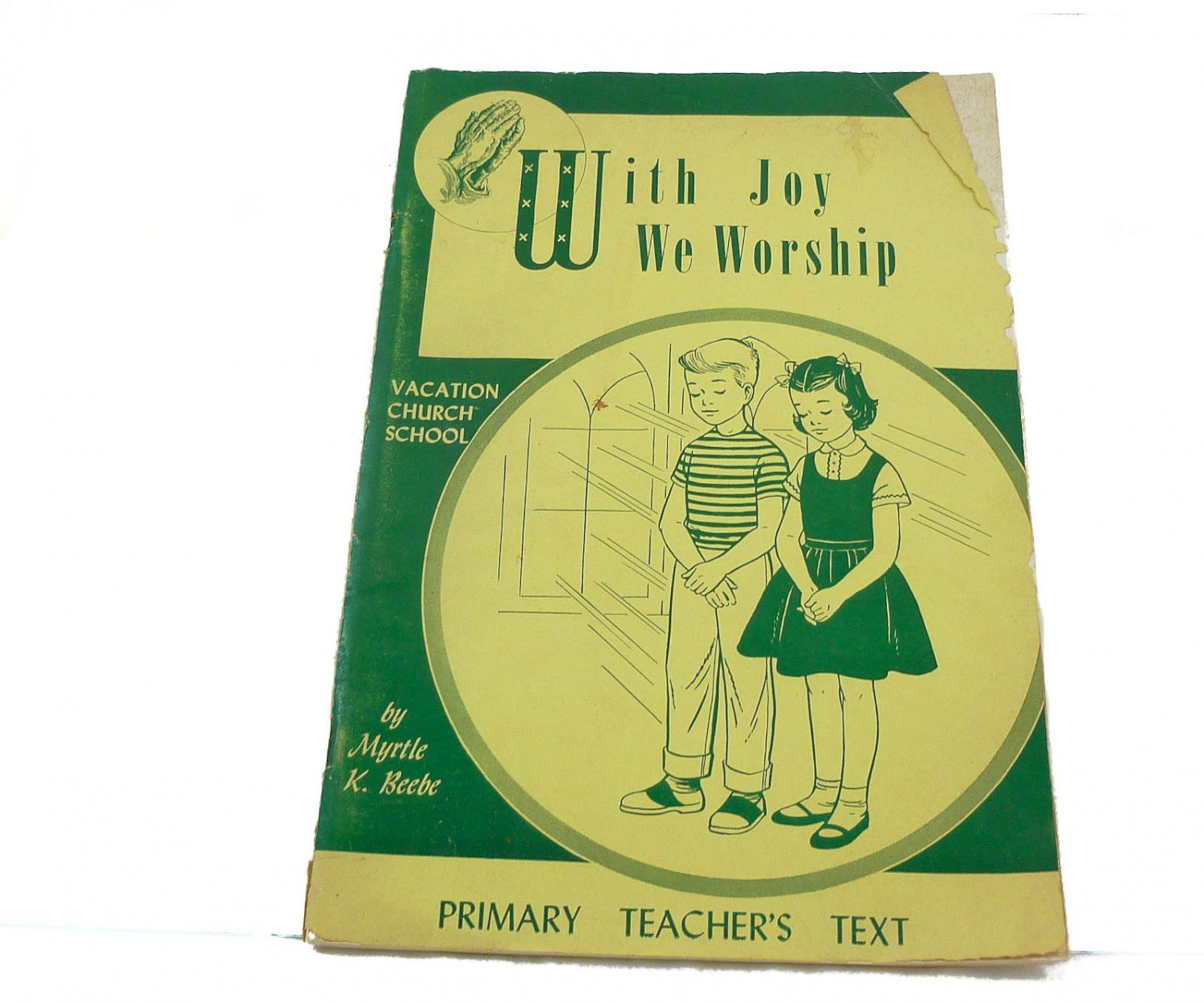 With Joy We Worship by Myrtle K Bebee 1955