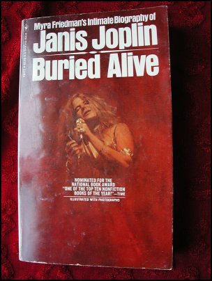BURIED ALIVE: THE BIOGRAPHY OF JANIS JOPLIN - FRIEDMAN (1974)