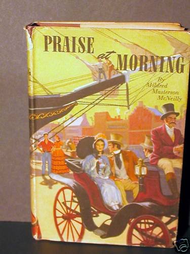 Praise at Morning Mildred Masterson McNeilly HCDJ VGC