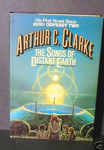 The Songs of Distant Earth Arthur C. Clarke HCDJ Fine