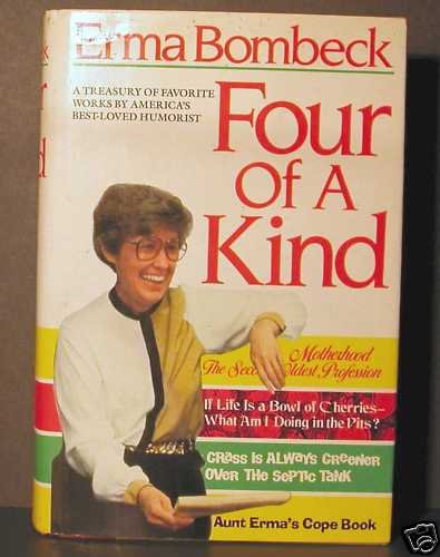 Four of a Kind Erma Bombeck 4 Books in One Vol HCDJ VGC