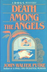 Putre, John Walter. Death Among The Angels