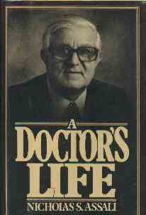 Assali, Nicholas S. A Doctor's Life
