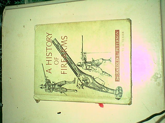 A History of Firearms by Harold Peterson HC Youth Book