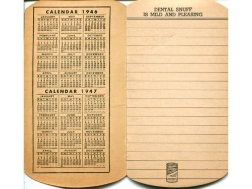 Dental Scotch & Sweet Snuf '46-'47 Calendar Notebook