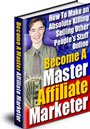 Become a Master Affiliate Marketer