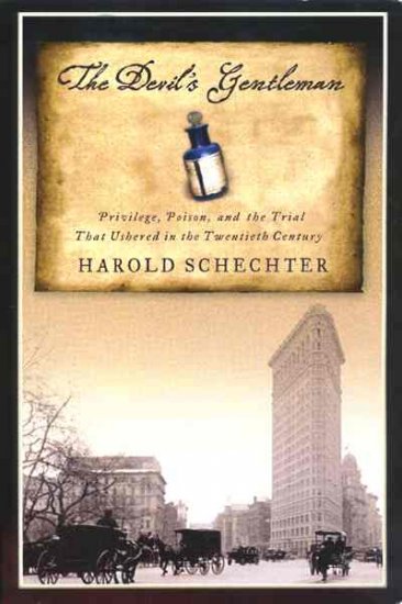 The Devil's Gentleman by Harold Schechter