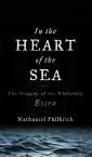 In the Heart Of the Sea by Nathaniel Philbrick (Novel) 2000