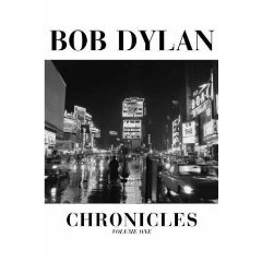 Chronicles by Bob Dylan Vol 1 (Book) 2004