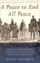 A Peace To End All Peace by David Fromkin