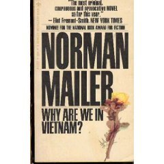 Why Are We In Vietnam? by Norman Mailer (Book) 1967
