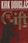 The Gift by Kirk Douglas (Book) 1992 (Signed)