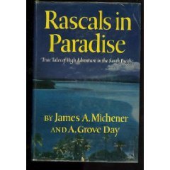 Rascals In Paradise by James Michener and A, Grove day (Book)1957