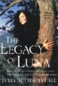 The Legacy Of Luna by julia Butterfly Hill (Book) 2000