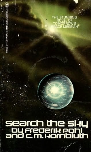 Search the Sky by Frederik Pohl and C.M.Kornbluth (Book) 1954