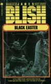 Black Easter by James Blish (Book) 1968