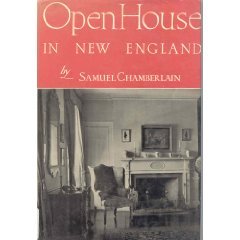 Open House In New England by Samuel Chamberlain (Book) 1948
