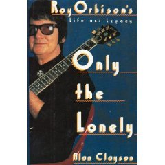 Only the Lonely by Alan Clayson (Book) 1989