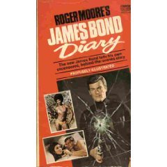 Roger Moore's James Bond Diary (Book) 1973