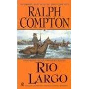 Rio Largo by Ralph Compton (Book) 2006
