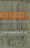 Contact Wounds by Jonathan Kaplan (Book) 2005
