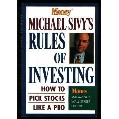 Michael Sivy's Rules of Investing (Book) 1996