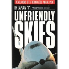 Unfriendly Skies by Captain X (Book) 1989