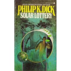 Solar Lottery by Philip K Dick (Book) 1972