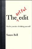 The Artful Edit by Susan Bell (Book) 2007