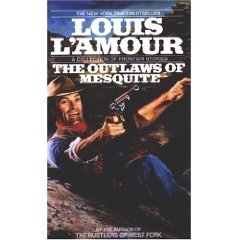 The Outlaws Of Mesquite by Louis L'Armour (Book) 1990