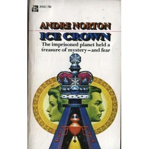 Ice Crown by Andre Norton (Book) 1970