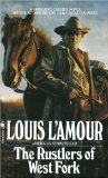 The Rustlers of West Fork by Louis L'Amour (Book) 1991