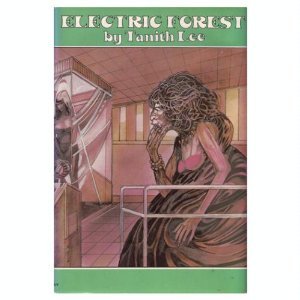 Electric Forest by Tanith Lee (Book) 1979