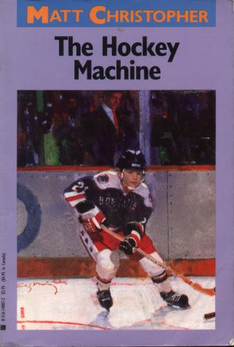 The Hockey Machine by Matt Christopher (Book) 1986