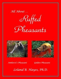 All About Ruffed Pheasants (CD-ROM) by Leland B. Hayes