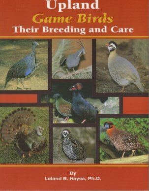Upland Game Birds: Their Breeding and Care (Paperback) by Leland B. Hayes