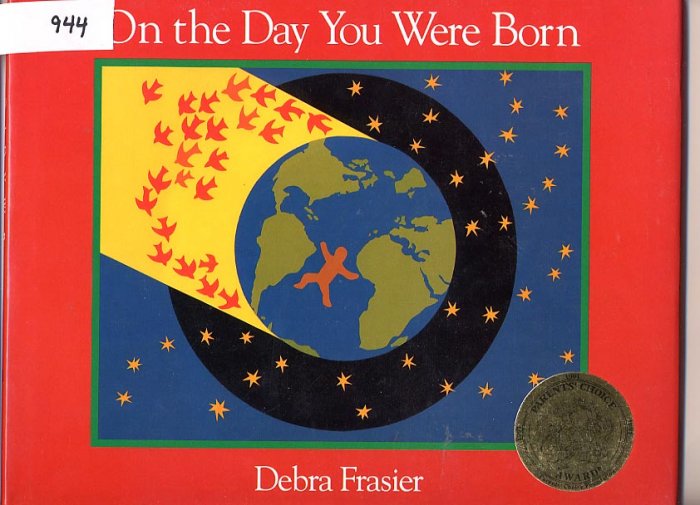 On the Day You Were Born by Debra Frasier HC