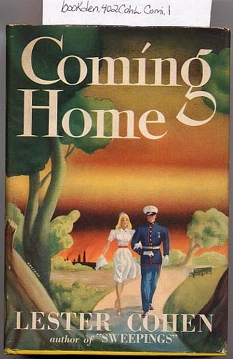 Coming Home by Lester Cohen 1945 HC