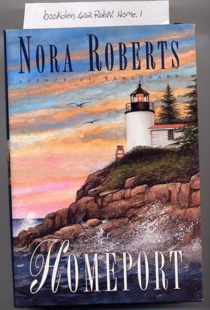 Homeport by Nora Roberts 1998 HC