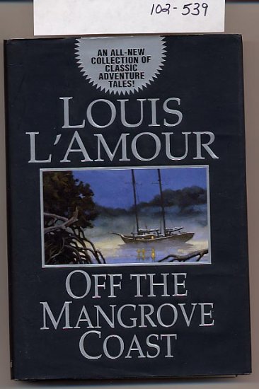 Off the Mangrove Coast by Louis L'Amour HC/DJ