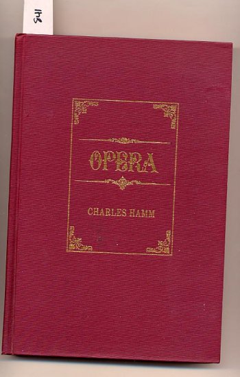 Opera by Charles Hamm 1966 HC