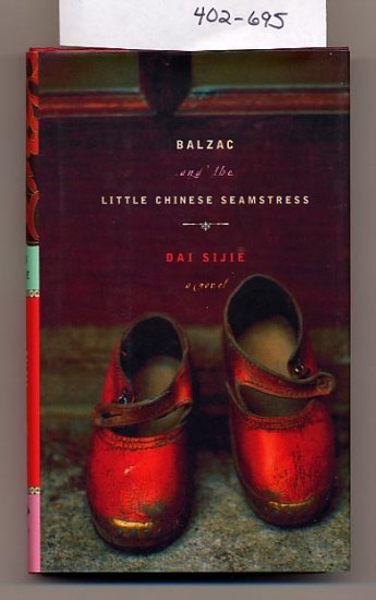 Balzac and the Little Chinese Seamstress Sijie Dai HC