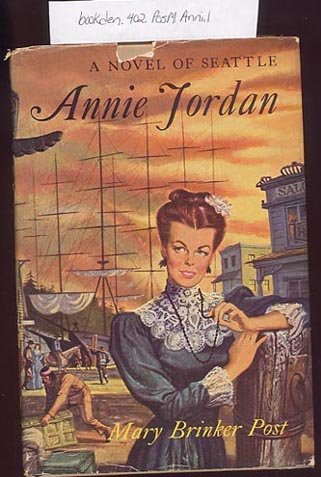 Annie Jordan by Mary Brinker Post 1948 HC